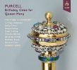 Purcell. Birthday Odes for Queen Mary. The King´s Consort. Robert King